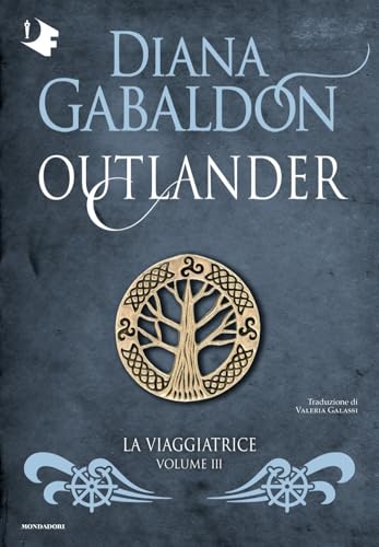 La viaggiatrice. Outlander (Vol. 3) (Oscar fantastica) von Mondadori