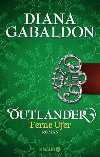 Outlander - Ferne Ufer: Roman von Droemer Knaur*