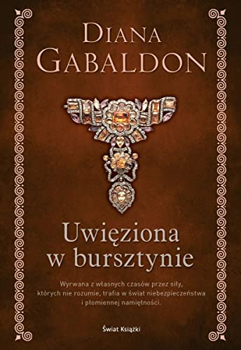 Uwięziona w bursztynie (elegancka edycja) von Świat Książki