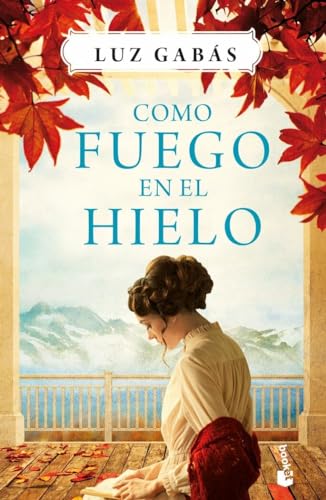 Como fuego en el hielo (Novela) von Booket