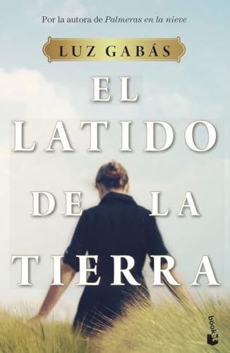 El latido de la tierra (Novela) von Booket