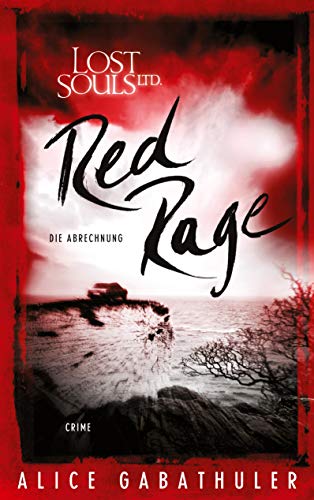 Red Rage: Die Abrechnung (Lost Souls Ltd.) von Books on Demand