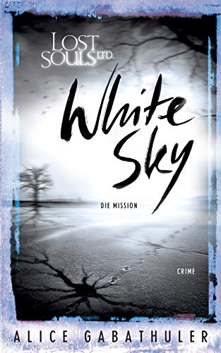 White Sky: LOST SOULS LTD.