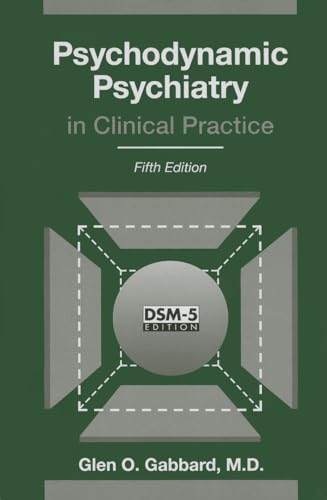 Psychodynamic Psychiatry in Clinical Practice