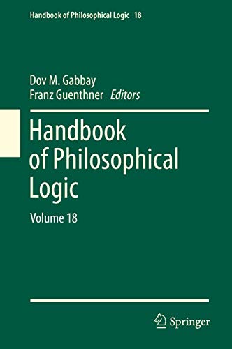 Handbook of Philosophical Logic: Volume 18 (Handbook of Philosophical Logic, 18, Band 18)