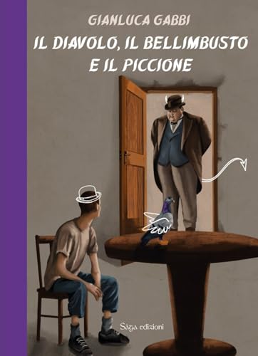 Il diavolo, il bellimbusto e il piccione (Alchera) von Saga Edizioni