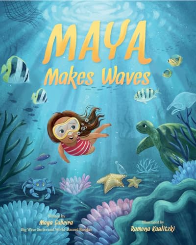 Maya Makes Waves: A Picture Book von Abrams Books for Young Readers