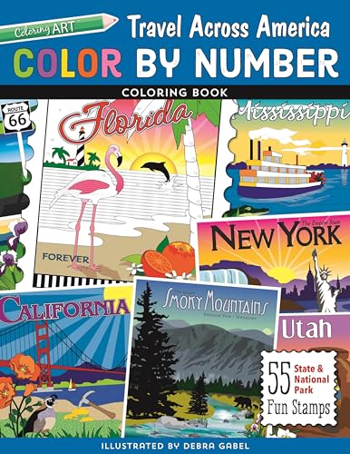 Color by Number Travel Across America Coloring Book - Print-On-Demand-Edition: 55 Fun State & National Park Stamps