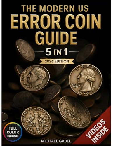 The Modern US Error Coin Guide: [5 in 1] A Visual Handbook with Detailed Images for Identifying, Authenticating & Valuing Mint Error Varieties von Independently published