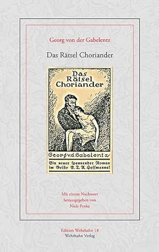 Das Rätsel Choriander (Edition Wehrhahn)