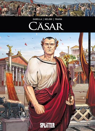 Cäsar: (Graphic Novel) (Historische Persönlichkeiten (Graphic Novels)) von Splitter-Verlag