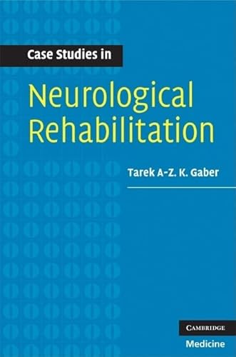 Case Studies in Neurological Rehabilitation (Case Studies in Neurology) von Cambridge University Press