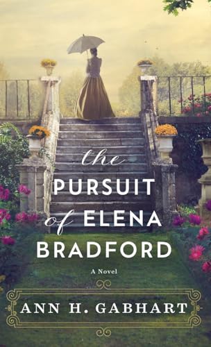 The Pursuit of Elena Bradford: (A Southern America Historical Romance with a Love Triangle) von Baker Publishing Group