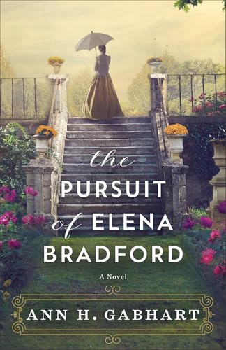 The Pursuit of Elena Bradford The Pursuit of Elena Bradford von Revell, a division of Baker Publishing Group