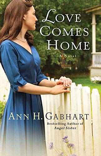 Love Comes Home: A Novel von Revell
