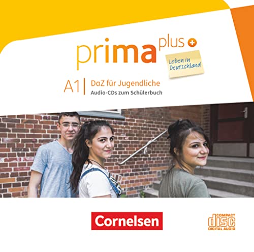 Prima plus - Leben in Deutschland - DaZ für Jugendliche - A1: Audio-CDs zum Schulbuch von Cornelsen Verlag GmbH