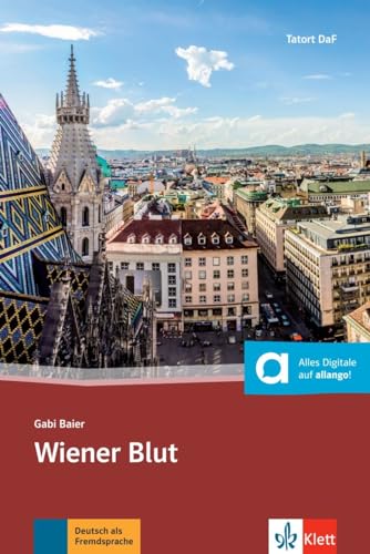 Wiener Blut: Lektüre Deutsch als Fremdsprache. Buch + Online-Angebot (Tatort DaF) von Klett Sprachen GmbH
