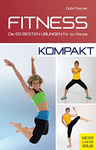 Fitness - kompakt: Die 100 besten Übungen für zu Hause