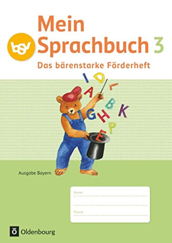 Mein Sprachbuch - Ausgabe Bayern - 3. Jahrgangsstufe: Das bärenstarke Förderheft - Arbeitsheft von Oldenbourg Schulbuchverl.