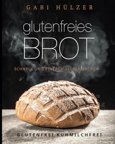 glutenfreies brot: schnell und einfach selber backen