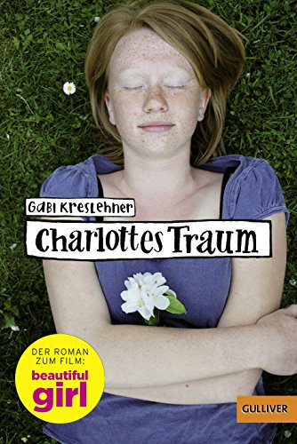 Charlottes Traum: Roman von Gulliver von Beltz & Gelberg
