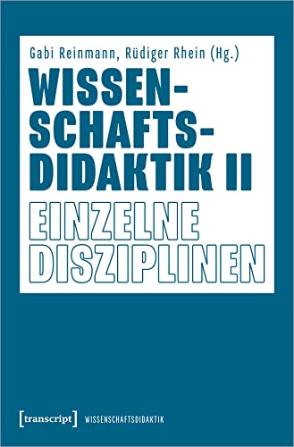 Wissenschaftsdidaktik II: Einzelne Disziplinen von transcript