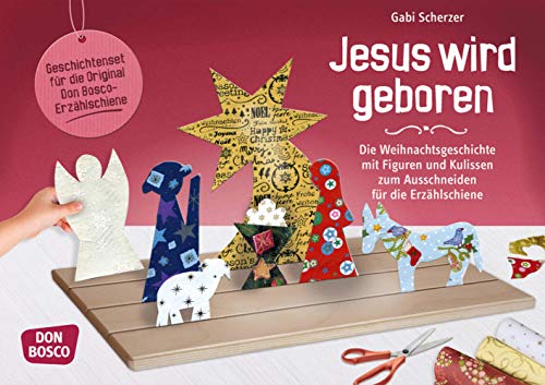 Jesus wird geboren. Erzählschienen-Figurenset: Bibelgeschichte zum Basteln, Gestalten und Erzählen. Religionspädagogik im Kindergarten (Spielfiguren ... Basteln, Gestalten und Erzählen) Jesus wird geboren. Erzählschienen-Figurenset: Bibelgeschichte zum Basteln, Gestalten und Erzählen. Religionspädagogik im Kindergarten (Spielfiguren ... Basteln, Gestalten und Erzählen) von Don Bosco