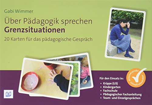 Über Pädagogik sprechen - Grenzsituationen: 20 Karten für das pädagogische Gespräch