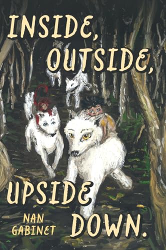 Inside, Outside, Upside Down von FriesenPress
