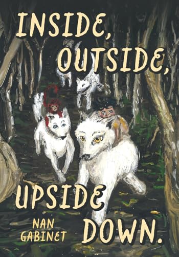Inside, Outside, Upside Down von FriesenPress