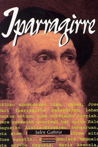 Iparragirre (Biografiak, Band 15)