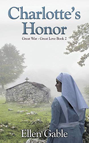 Charlotte's Honor (Great War Great Love, Band 2)
