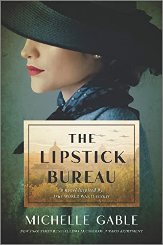 The Lipstick Bureau: A Novel Inspired by a Real-Life Female Spy von Graydon House