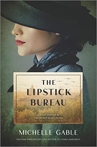 The Lipstick Bureau: A Novel Inspired by a Real-Life Female Spy von Graydon House
