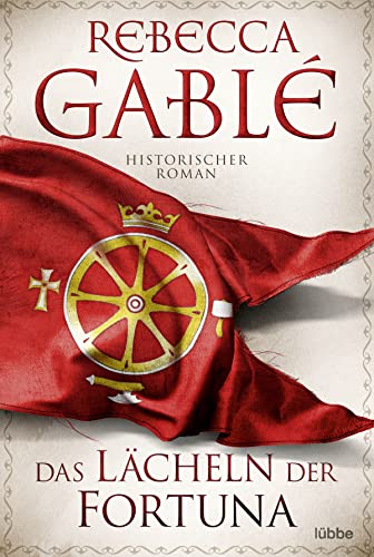 Das Lächeln der Fortuna: Historischer Roman (Waringham Saga, Band 1) von Lübbe