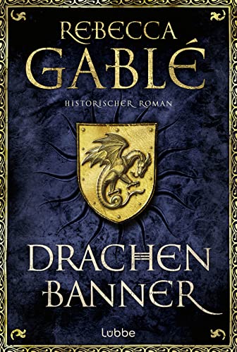 Drachenbanner: Ein Waringham-Roman (Waringham Saga, Band 7) von Lübbe