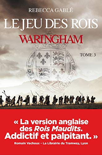 Waringham - tome 3 Le jeu des rois (03)
