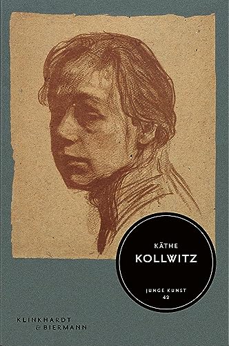Käthe Kollwitz: Junge Kunst 42: Kompakter Überblick über Leben und Werk von Klinkhardt & Biermann