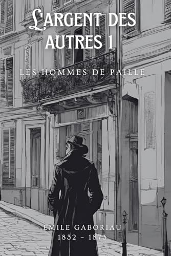 L'argent des autres 1 (Illustré): Les hommes de paille von Independently published