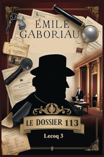 Le Dossier 113: Lecoq 3 Le Dossier 113: Lecoq 3 von Independently published