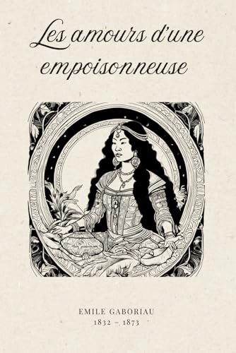 Les amours d'une empoisonneuse (Illustré) von Independently published