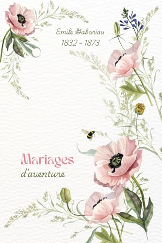 Mariages d'aventure (Illustré) von Independently published