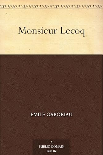 Monsieur Lecoq Monsieur Lecoq von Anson Street Press
