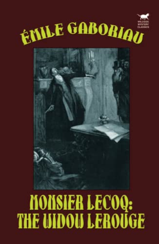 Monsieur Lecoq:The Widow LeRouge von Wildside Press
