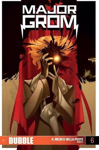 Major Grom. Il medico della peste. Parte 5 (Vol. 6) von Italycomics