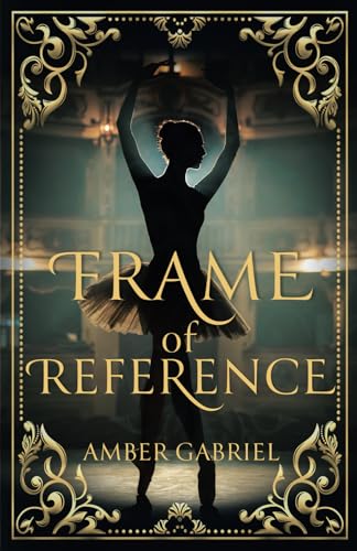 Frame of Reference Frame of Reference von Scrivenings Press LLC