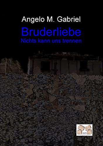 Bruderliebe: Nichts kann uns trennen