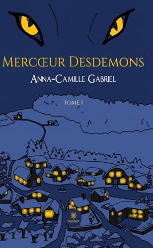 Mercœur Desdemons : Tome I von LE LYS BLEU EDITIONS SAS