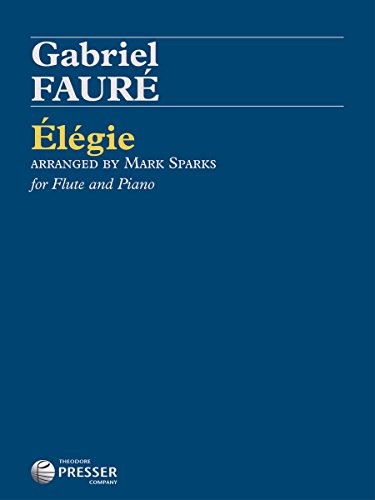 Elegie, Op. 24: Arranged for Flute and Piano