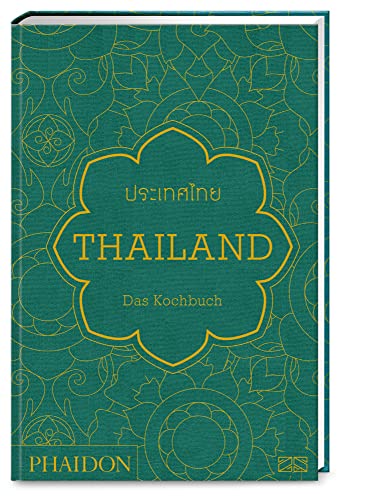 Thailand – Das Kochbuch: Mit über 500 authentischen Rezepten für jeden Tag die Küche Thailands erleben von Phaidon bei ZS